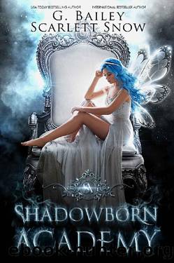 Shadowborn Academy: The Full Collection by G. Bailey & Scarlett Snow