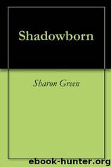 Shadowborn by Sharon Green