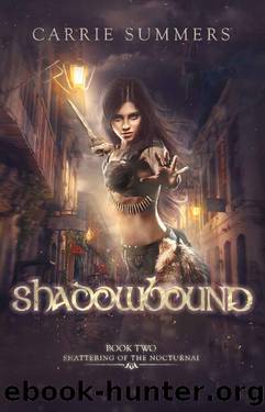 Shadowbound (Shattering of the Nocturnai Book 2) by Carrie Summers