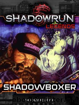 Shadowboxer: Shadowrun Legends, #14 by Nicholas Pollotta