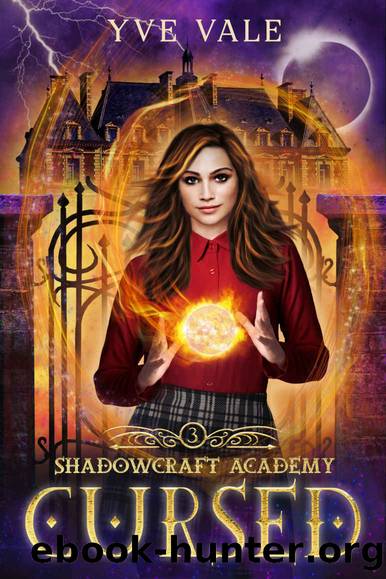 Shadowcraft Academy: Cursed: A Dark Academy Paranormal Romance by Yve Vale
