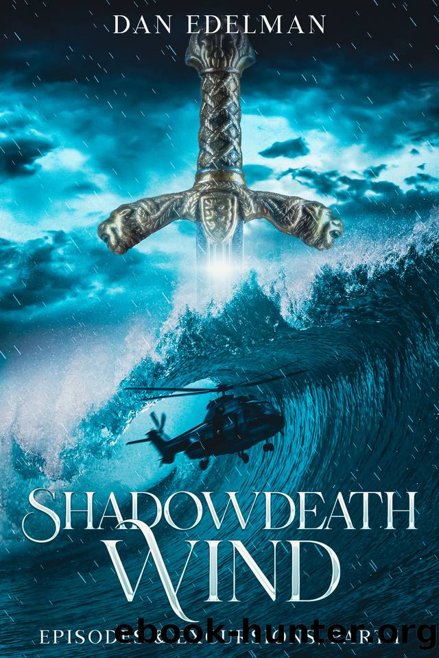 Shadowdeath Wind: Episodes & Excursions: Book 1 by Dan Edelman