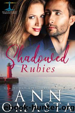 Shadowed Rubies: A suspenseful and addictive small-town contemporary romance featuring a doctor and a firefighter (Brunswick Bay Harbor Gems Book 4) by Ann Omasta