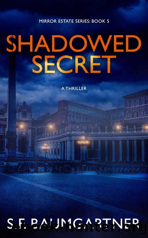 Shadowed Secret: A Thriller (Mirror Estate Psychological Thrillers Book 5) by S.F. Baumgartner