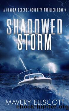 Shadowed Storm: A Shadow Defense Security Thriller Book 4 by Mavery Ellscott