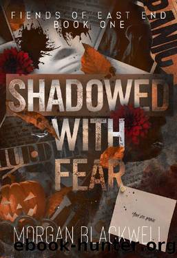 Shadowed With Fear: A Dark Stalker Romance (Fiends of East End Book 1) by Morgan Blackwell