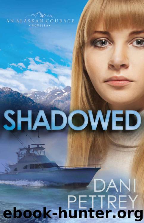 Shadowed by Dani Pettrey