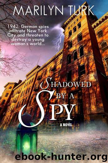 Shadowed by a Spy by Turk Marilyn