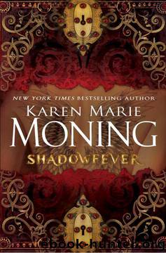 Shadowfever: Fever: by Karen Marie Moning