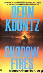 Shadowfires by Dean Koontz
