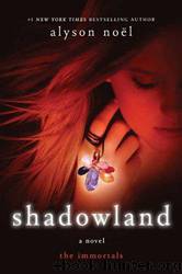 Shadowland by Alyson Noel