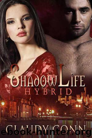 Shadowlife-Hybrid (Shadow vampire series) by Conn Claudy