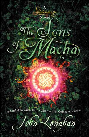 Shadowmagic - Sons of Macha by Lenahan John