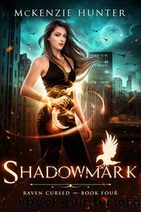 Shadowmark (Raven Cursed Book 4) by McKenzie Hunter