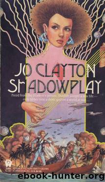 Shadowplay by Jo Clayton
