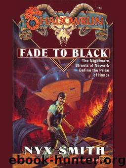 Shadowrun - 13 - Fade to Black by Smith Nyx