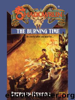 Shadowrun - 40 - The Burning Time by Kenson Stephen