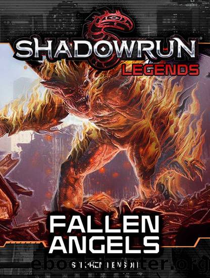 Shadowrun Legends: Fallen Angels by Stephen Kenson