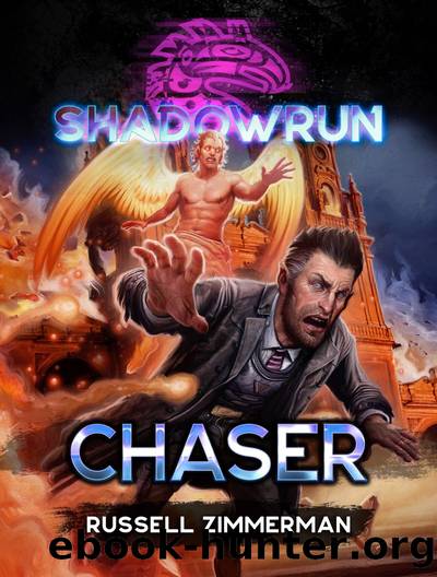 Shadowrun: Chaser: A Shadowrun Novella by Russell Zimmerman