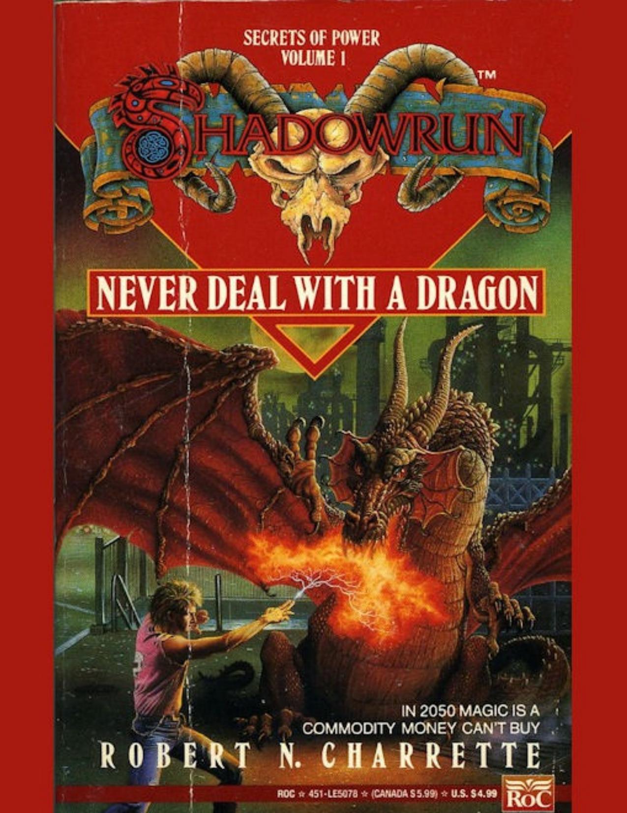 Shadowrun: Never Deal With a Dragon by Robert N. Charrette