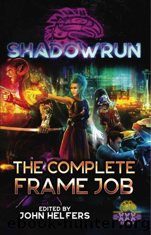 Shadowrun: The Complete Frame Job by unknow
