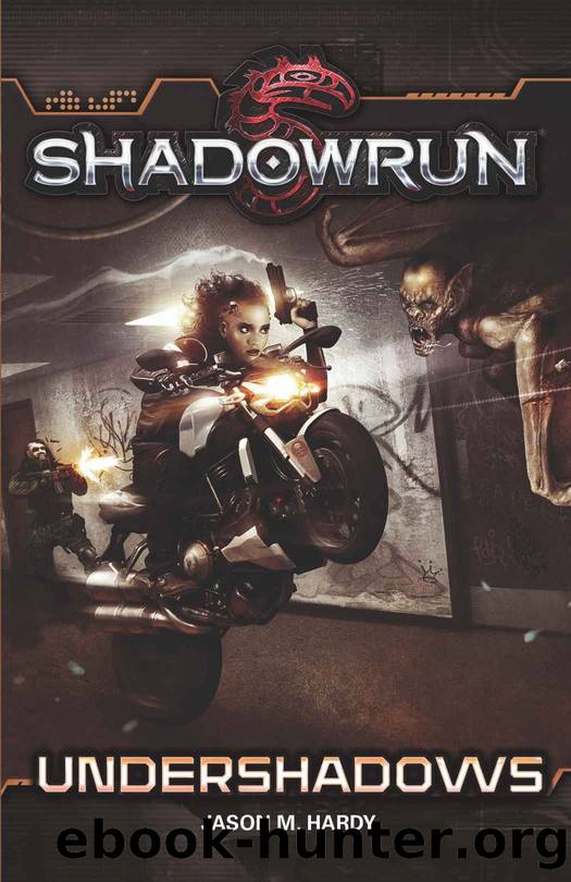 Shadowrun: Undershadows by Jason M. Hardy