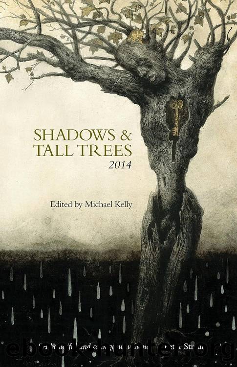 Shadows & Tall Trees by Michael Kelly