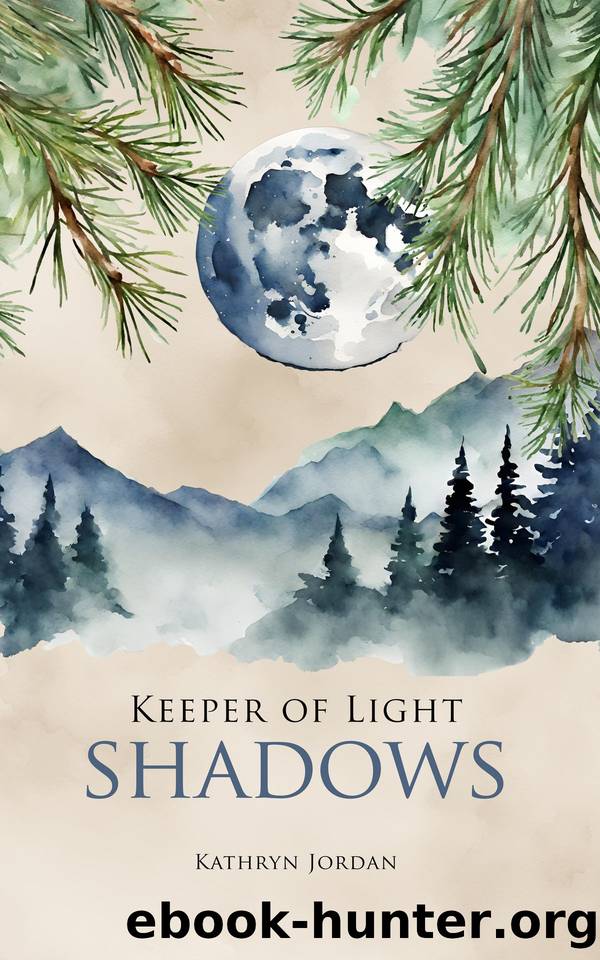 Shadows (Keeper of Light Book 1) by Jordan Kathryn