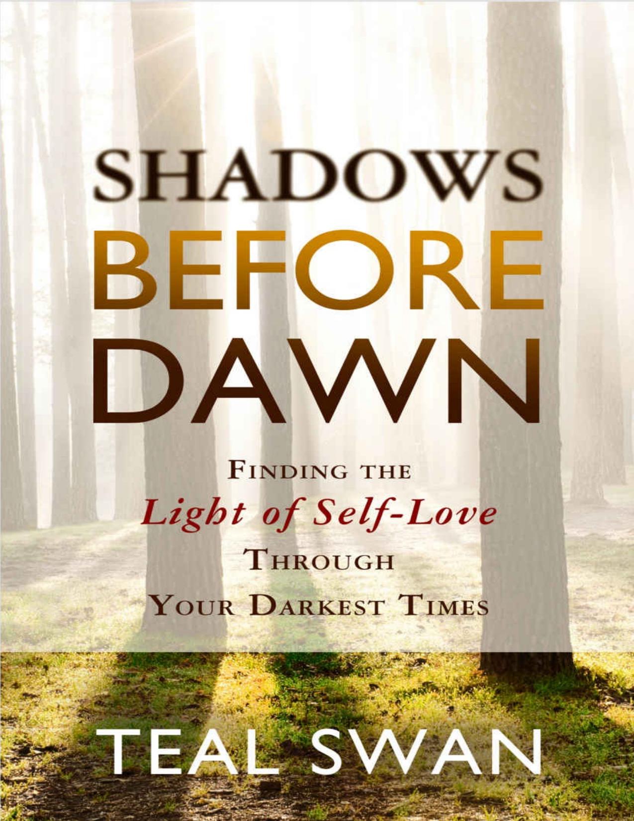 Shadows Before Dawn by Teal Swan