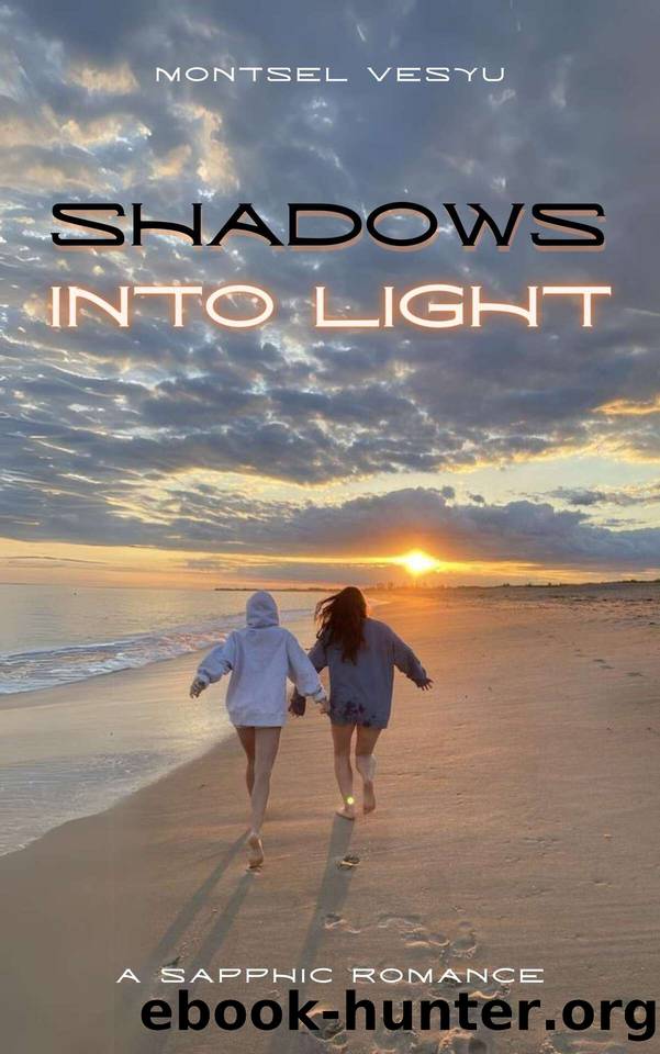 Shadows Into Light: A Sapphic Romance by Montsel Vesyu