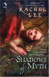 Shadows Of Myth by Rachel Lee
