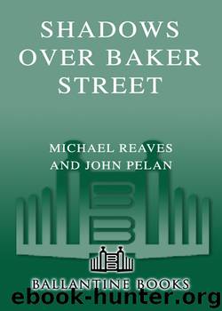 Shadows Over Baker Street by Michael Reaves & John Pelan