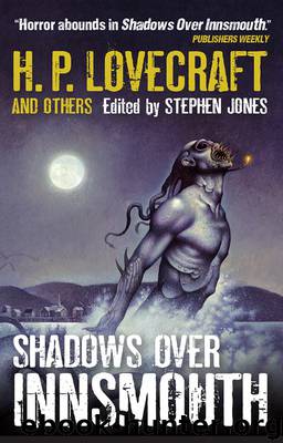 Shadows Over Innsmouth by Stephen Jones