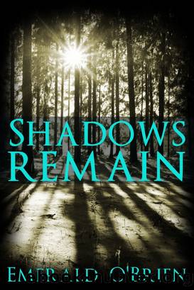 Shadows Remain by Emerald O'Brien