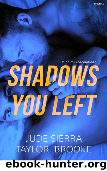 Shadows You Left by Jude Sierra & Taylor Brooke