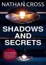 Shadows and Secrets by Nathan Cross