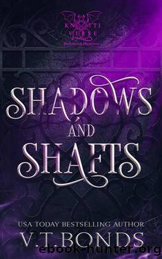 Shadows and Shafts by V.T. Bonds