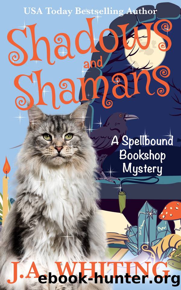 Shadows and Shamans by J A Whiting