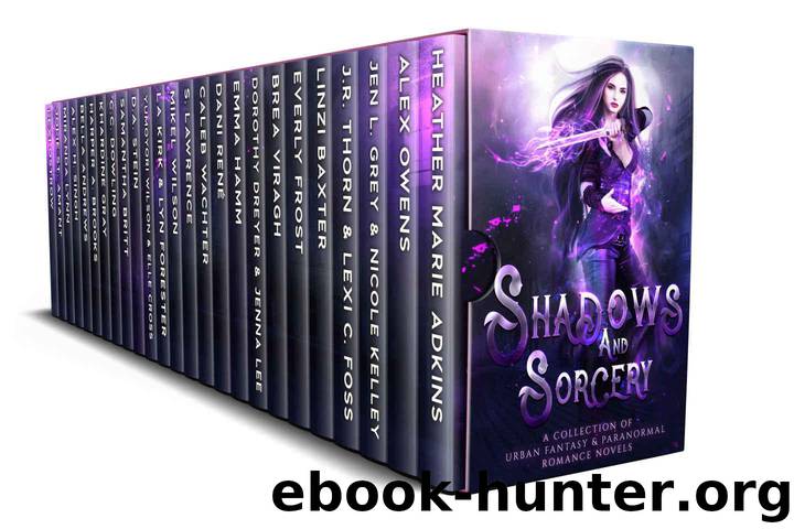 Shadows and Sorcery: A Collection of Urban Fantasy and Paranormal Romance Novels by unknow