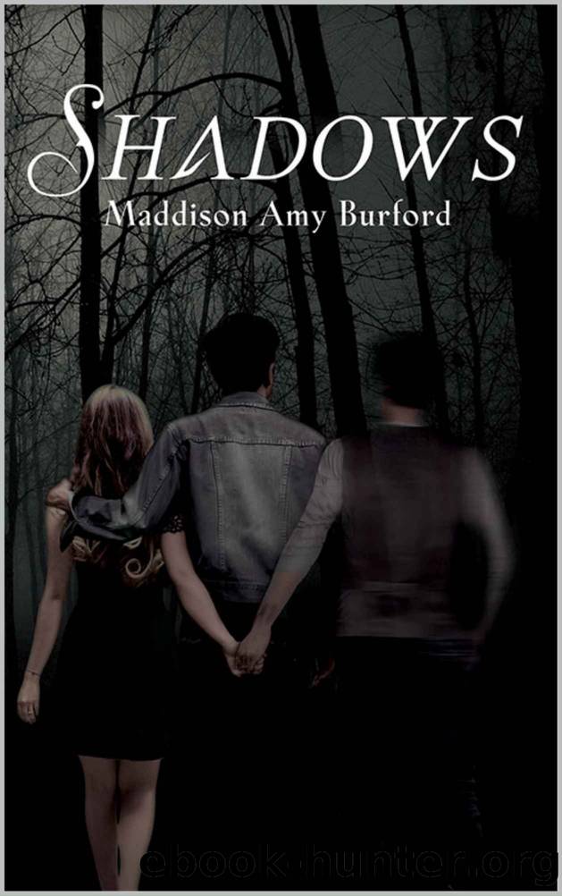 Shadows by Maddison Amy Burford