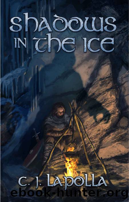 Shadows in the Ice: Book 3 of the Isiir Chronicles by C. J. LaPolla