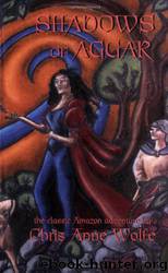 Shadows of Aggar by Chris Anne Wolfe