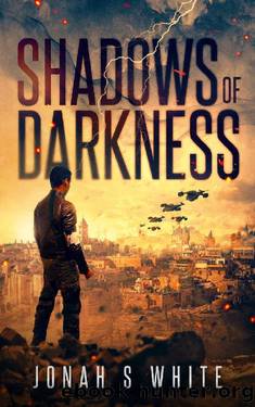 Shadows of Darkness: book 1 by Jonah White