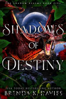 Shadows of Destiny (The Shadow Realms, Book 5) by Brenda K. Davies