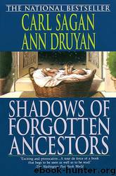 Shadows of Forgotten Ancestors by Carl Sagan