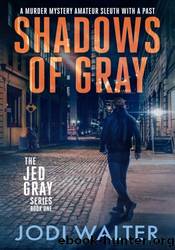 Shadows of Gray by Jodi Walter