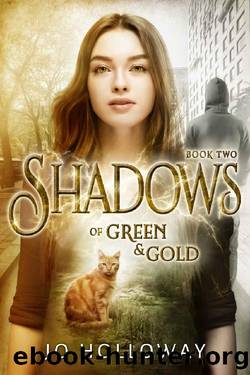 Shadows of Green & Gold 3_A contemporary young adult fantasy suspense by Jo Holloway