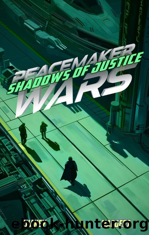 Shadows of Justice (Peacemaker Wars Book 5) by J.N. Chaney & Terry Maggert