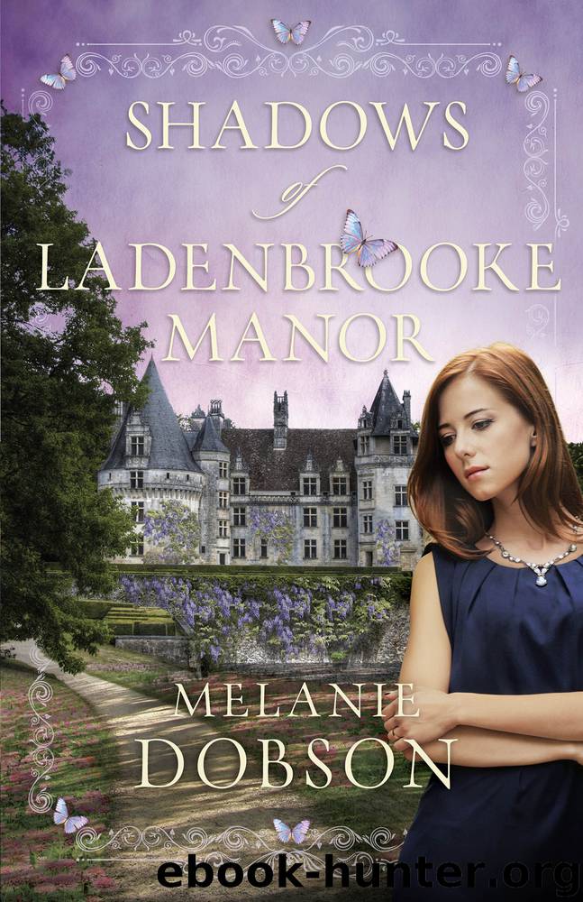 Shadows of Ladenbrooke Manor by Melanie Dobson
