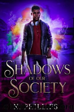 Shadows of Our Society: (Shadow Purgers Series, Book 1.5) by N. Phillips